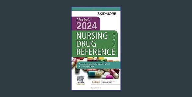 Full E-book Mosby's 2024 Nursing Drug Reference (Skidmore Nursing Drug Reference)     37th Edition