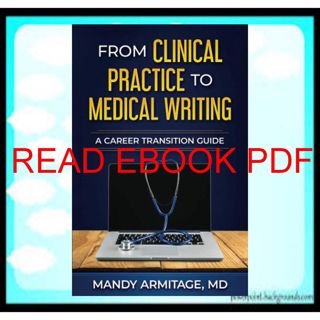 ^^Download_[Epub]^^ From Clinical Practice to Medical Writing: A Career Transition Guide (Medical