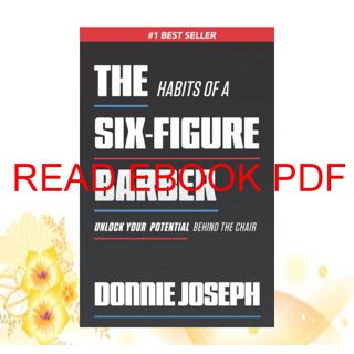Download_[P.d.f]^^ The Habits of a Six-Figure Barber: Unlock Your Potential Behind the Chair (Down