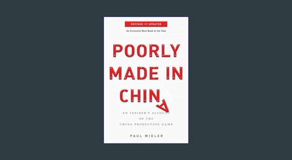 READ [E-book] Poorly Made in China: An Insider's Account of the China Production Game, Revised and