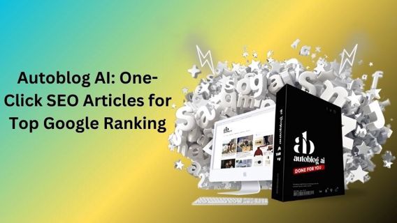Autoblog AI review: One-Click SEO Articles for Top Google Ranking