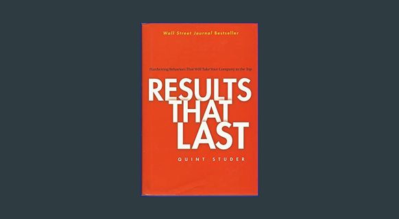 [EBOOK] [PDF] Results That Last: Hardwiring Behaviors That Will Take Your Company to the Top     Ha