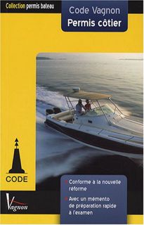 [VIEW] PDF EBOOK EPUB KINDLE Code Vagnon Permis côtier by unknown ✓