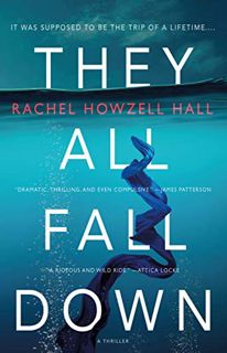 [Read] [KINDLE PDF EBOOK EPUB] They All Fall Down: A Thriller by  Rachel Howzell Hall 🖍️