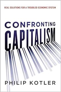 [Access] PDF EBOOK EPUB KINDLE Confronting Capitalism: Real Solutions for a Troubled Economic System