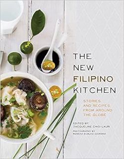 [Get] EPUB KINDLE PDF EBOOK The New Filipino Kitchen: Stories and Recipes from around the Globe by J