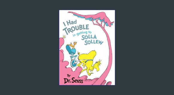Epub Kndle I Had Trouble in Getting to Solla Sollew     Hardcover – August 12, 1965