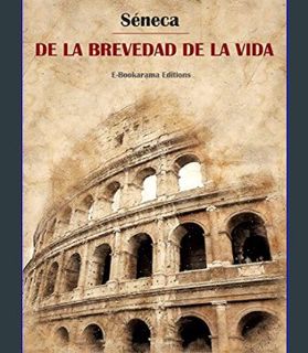 EBOOK [PDF] De la brevedad de la vida (Spanish Edition)     Kindle Edition