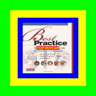 EBOOK [P.D.F] Best Practice  Fourth Edition Bringing Standards to Life in America's Classrooms TXT