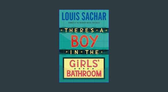 READ [E-book] There's A Boy in the Girls' Bathroom     Paperback – August 12, 1988