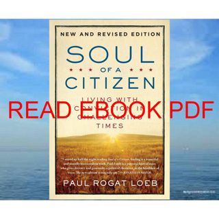 (PDF)->READ Soul of a Citizen: Living with Conviction in Challenging Times ((Read_[P.D.F]))