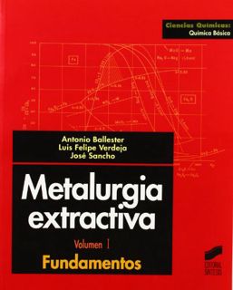[Get] [KINDLE PDF EBOOK EPUB] Metalurgia extractiva by  Antonio Ballester Pérez,Luis Felipe Verdeja