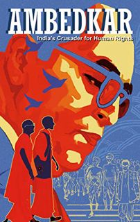 READ PDF EBOOK EPUB KINDLE Ambedkar: India’s Crusader for Human Rights (Campfire Graphic Novels) by
