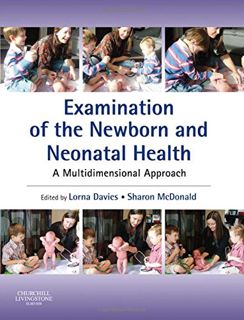 [GET] [PDF EBOOK EPUB KINDLE] Examination of the Newborn and Neonatal Health: A Multidimensional App