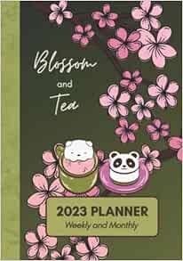 [GET] [EPUB KINDLE PDF EBOOK] Blossom and Tea 2023 Planner — Weekly and Monthly: Cute and Aesthetic