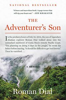 VIEW [EPUB KINDLE PDF EBOOK] The Adventurer's Son: A Memoir by  Roman Dial 🗂️