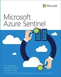 [ACCESS] [PDF EBOOK EPUB KINDLE] Microsoft Azure Sentinel: Planning and implementing Microsofts clou
