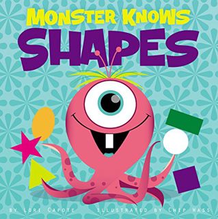 [Read] [PDF EBOOK EPUB KINDLE] Monster Knows Shapes (Monster Knows Math) by  Lori Capote,Chip Wass,T