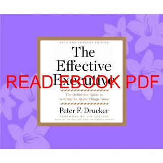 ((Read_[P.D.F])) The Effective Executive: The Definitive Guide to Getting the Right Things Done (K
