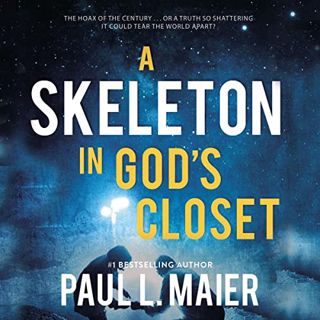 [View] EPUB KINDLE PDF EBOOK A Skeleton in God's Closet by  Paul L. Maier,Mark Smeby,Thomas Nelson �