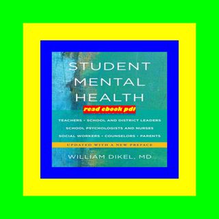 [Read] [KINDLE PDF EBOOK EPUB] Student Mental Health A Guide For Teachers  School and District Lead