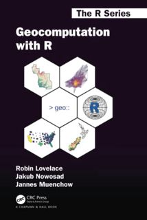 [GET] [EPUB KINDLE PDF EBOOK] Geocomputation with R (Chapman & Hall/CRC The R Series) by  Robin Love