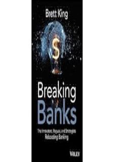 📖FREE PDF DOWNLOAD📖 Breaking Banks: The Innovators, Rogues, and Strategists Rebooting Banking by B