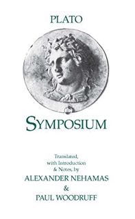 [VIEW] EPUB KINDLE PDF EBOOK Plato Symposium (Hackett Classics) by  Plato,Alexander Nehamas,Paul Woo