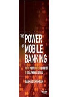 [PDF]❤READ⚡ The Power of Mobile Banking: How to Profit from the Revolution in Retail Financial Servi