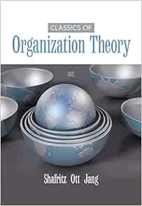 [READ] PDF EBOOK EPUB KINDLE Classics of Organization Theory by Jay M. Shafritz,J. Steven Ott,Yong S