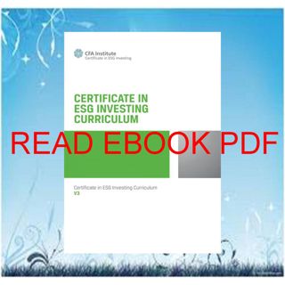 (Read) PDF Certificate in ESG Investing Curriculum: ESG Investing Official Training Manual (Book)