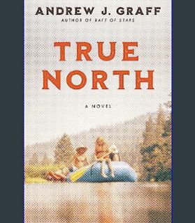 [EBOOK] [PDF] True North: A Novel     Kindle Edition