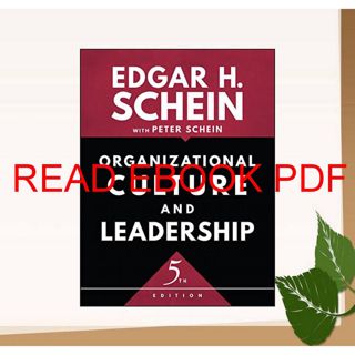 READ [EBOOK PDF] Organizational Culture and Leadership (The Jossey-Bass Business & Management Seri
