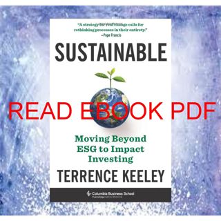 [download]_p.d.f Sustainable: Moving Beyond ESG to Impact Investing (Download) PDF
