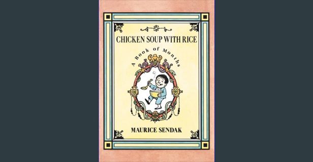 [PDF] 📕 Chicken Soup with Rice Board Book: A Book of Months     Board book – January 10, 2017 R