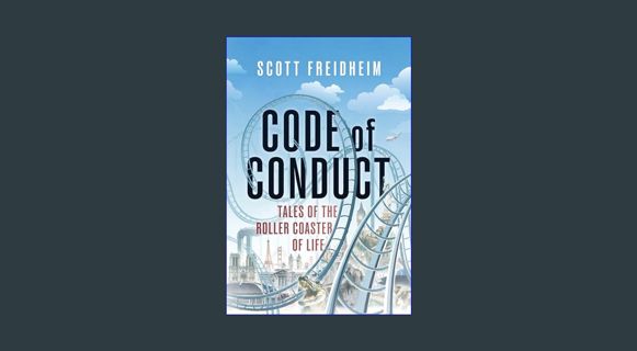 Epub Kndle Code of Conduct: Tales of the Roller Coaster of Life     Kindle Edition