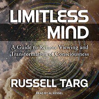 [READ] EPUB KINDLE PDF EBOOK Limitless Mind: A Guide to Remote Viewing and Transformation of Conscio