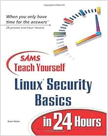 View PDF EBOOK EPUB KINDLE Sams Teach Yourself Linux Security Basics In 24 Hours by Aron Hsiao 📋