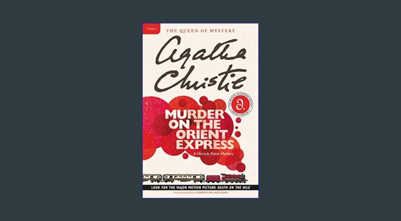 ebook read [pdf] 🌟 Murder on the Orient Express: A Hercule Poirot Mystery: The Official Authori