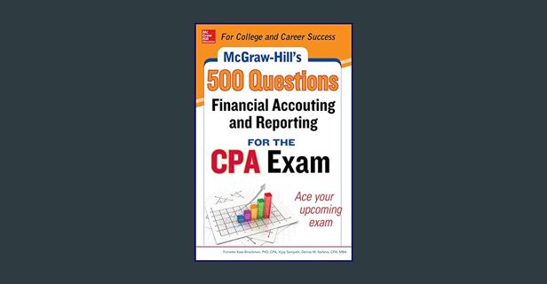 PDF [READ] 📕 McGraw-Hill Education 500 Financial Accounting and Reporting Questions for the CPA