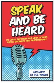 View EPUB KINDLE PDF EBOOK Speak and Be Heard: 101 Vocal Exercises for Professionals, Public Speaker