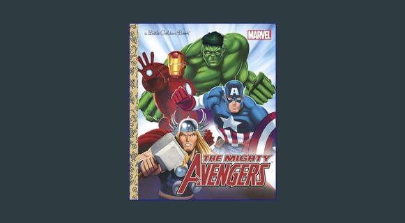 [EBOOK] [PDF] The Mighty Avengers (Marvel: The Avengers) (Little Golden Book)     Hardcover – Pictu