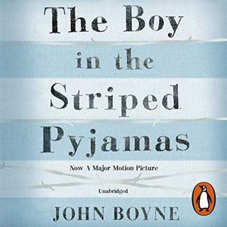 [ACCESS] EPUB KINDLE PDF EBOOK The Boy in the Striped Pyjamas by  John Boyne,Michael Maloney,Random
