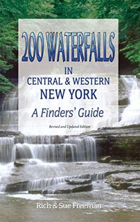 [READ] EPUB KINDLE PDF EBOOK 200 Waterfalls in Central and Western New York: A Finder's Guide by  Ri