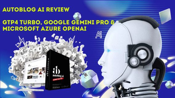 AutoBlog AI Review- GTP4 Turbo, Google Gemini Pro & Microsoft Azure OpenAI