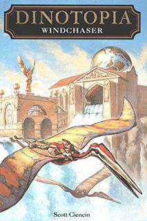 [READ] [PDF EBOOK EPUB KINDLE] Dinotopia: Windchaser by  Scott Ciencin 📭