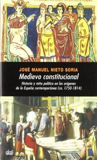 READ KINDLE PDF EBOOK EPUB Medievo constitucional. Historia y mito político en los orígenes de la Es