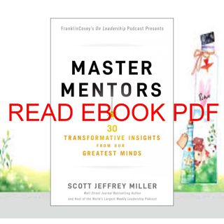 (Kindle) Download Master Mentors: 30 Transformative Insights from Our Greatest Minds (Download) Re
