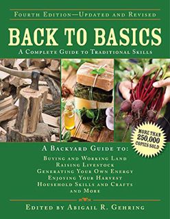 View EPUB KINDLE PDF EBOOK Back to Basics: A Complete Guide to Traditional Skills (Back to Basics Gu