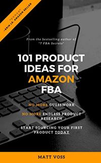 Get [EPUB KINDLE PDF EBOOK] 101 Product Ideas for Amazon FBA: What to Sell on Amazon in 2020 by  Mat